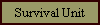 Survival Unit